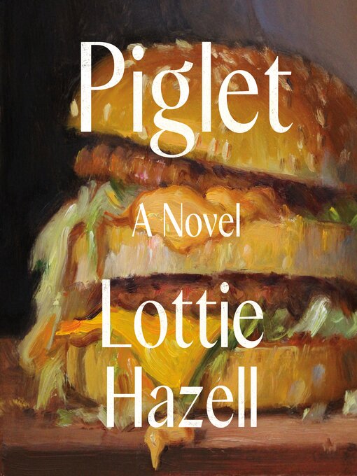 Title details for Piglet by Lottie Hazell - Available